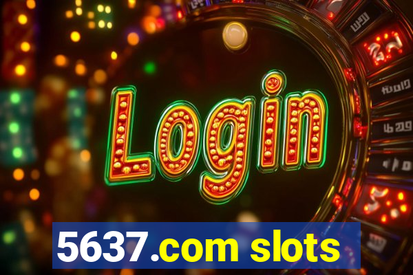 5637.com slots